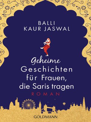cover image of Geheime Geschichten für Frauen, die Saris tragen: Roman